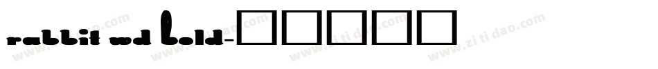 Rabbit Wd Bold字体转换